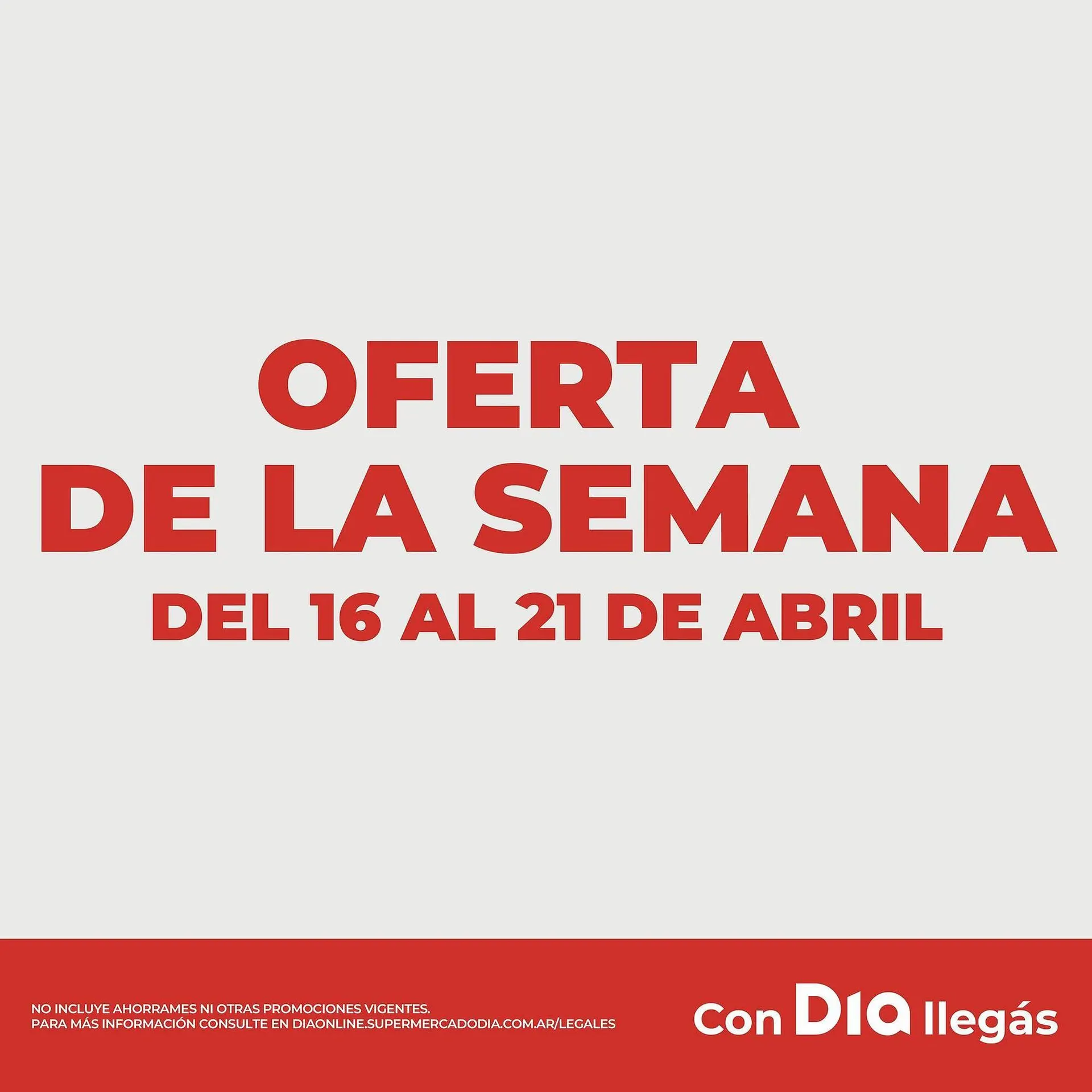 Ofertas de Catálogo Supermercados DIA 16 de abril al 21 de abril 2025 - Página 1 del catálogo