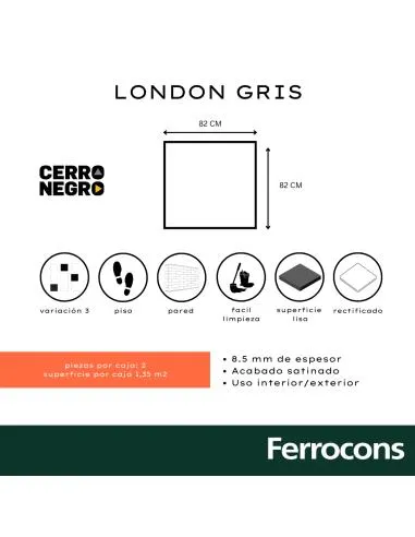 SEGUNDA CERRO NEGRO LONDON GRIS 82X82