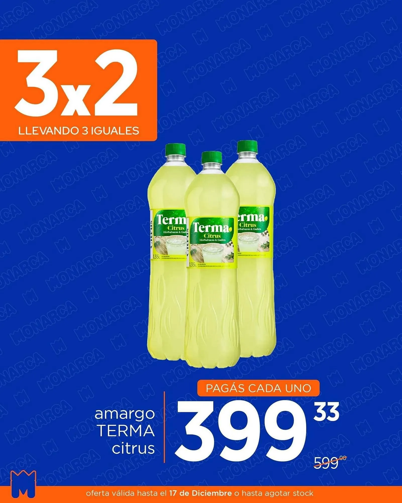 Ofertas de Catálogo Supermercados Monarca 4 de diciembre al 17 de diciembre 2023 - Página 1 del catálogo