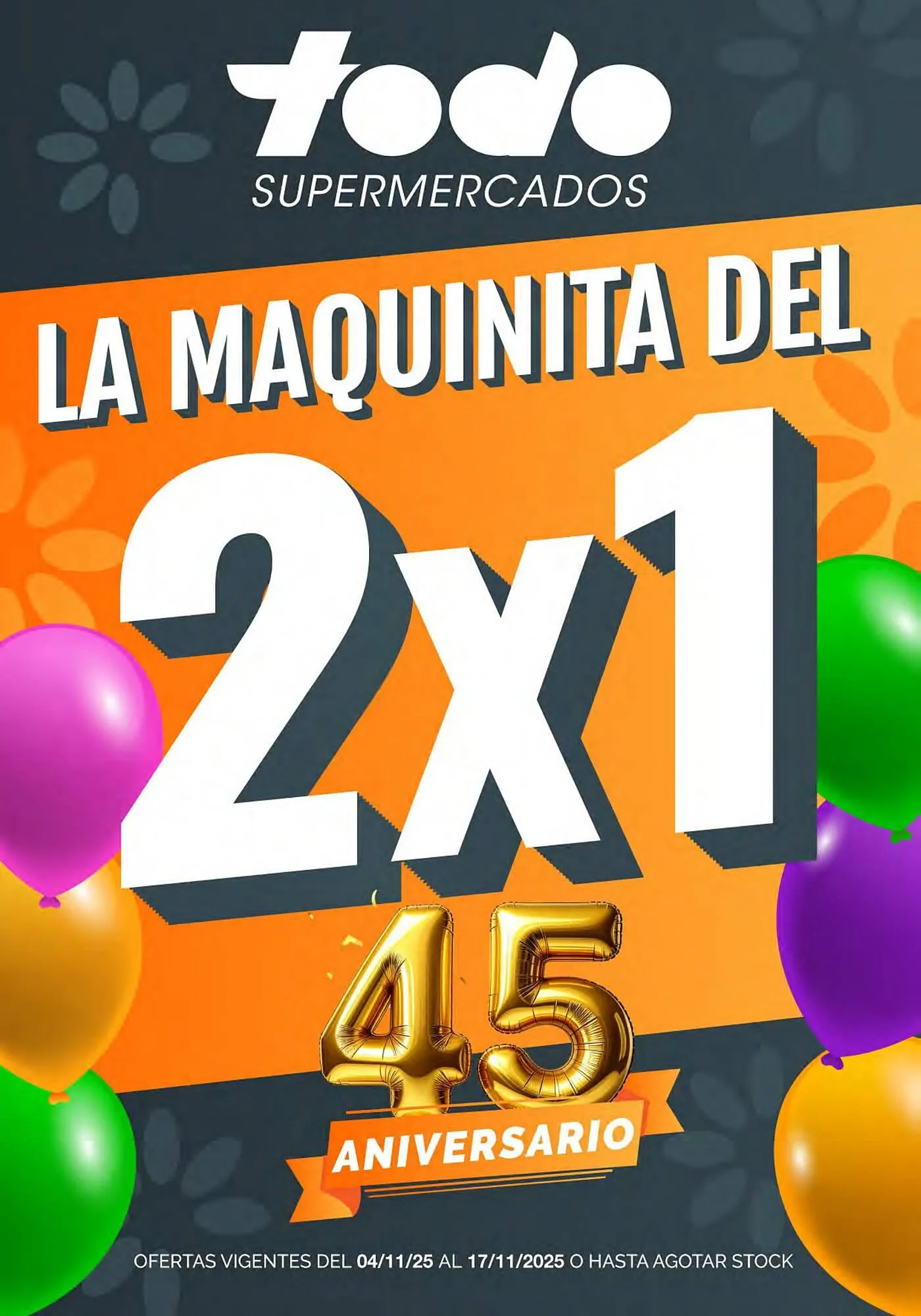Ofertas de Catálogo Supermercados Todo 4 de noviembre al 17 de noviembre 2025 - Página 1 del catálogo