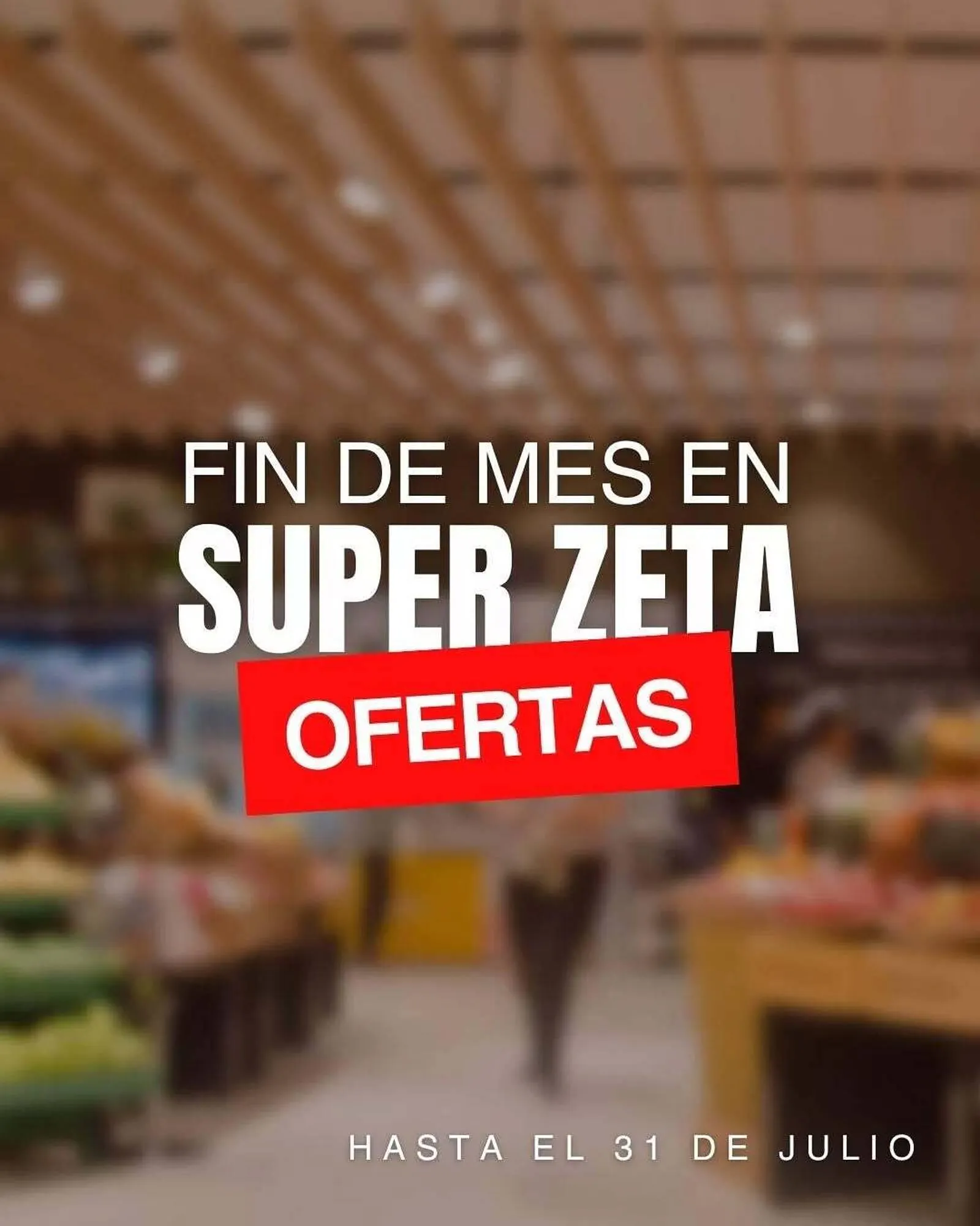 Ofertas de Catálogo Supermercados Zeta 22 de julio al 31 de julio 2025 - Página 1 del catálogo