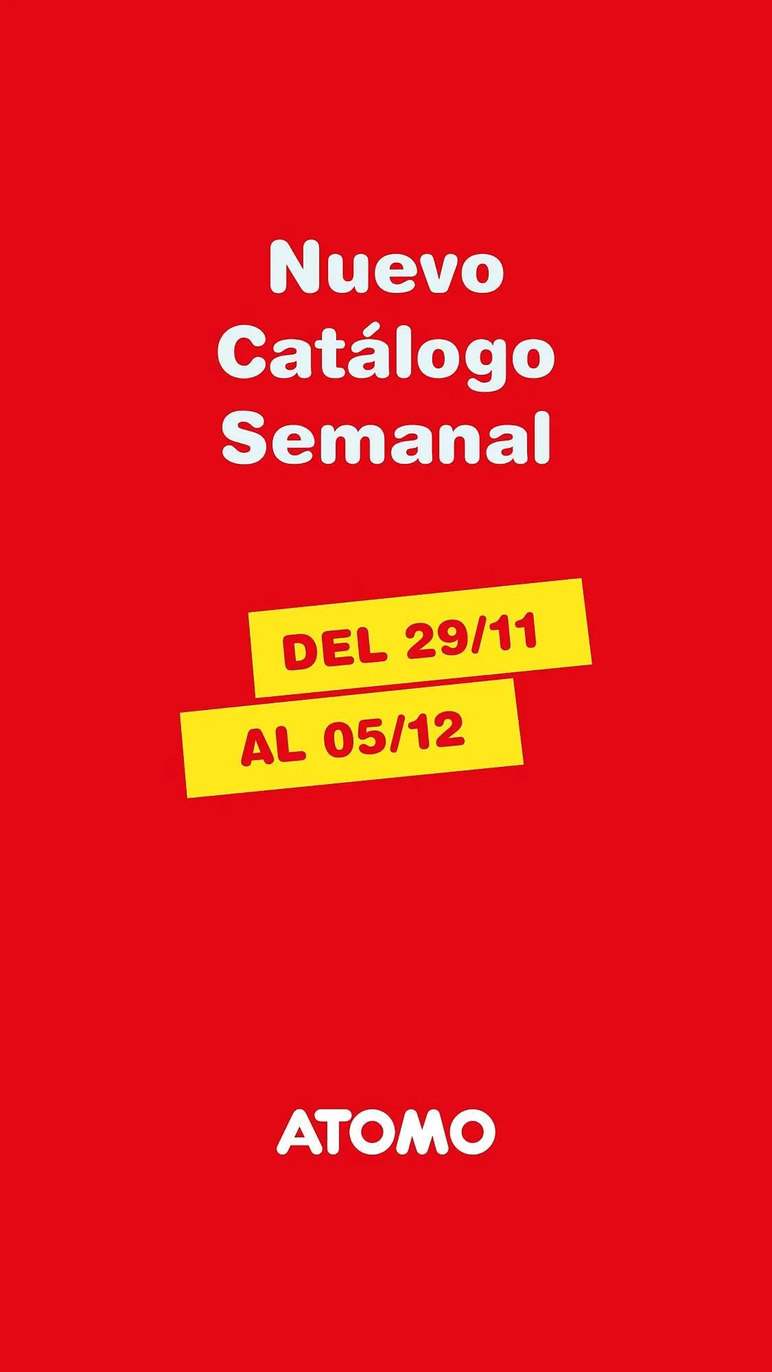 Ofertas de Catálogo Atomo Conviene 29 de noviembre al 5 de diciembre 2024 - Página 1 del catálogo