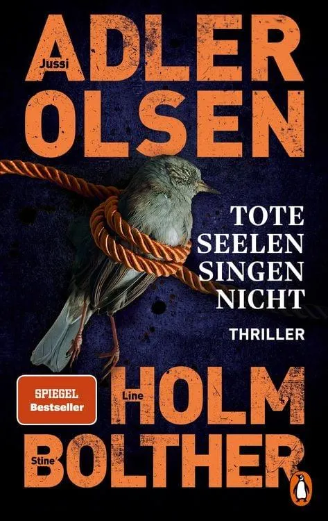 Tote Seelen singen nicht Der elfte Fall für das Sonderdezernat Q in Kopenhagen - Thriller. Die internationale Bestseller-Reihe rund um den Ermittler Carl Mørck geht weiter!