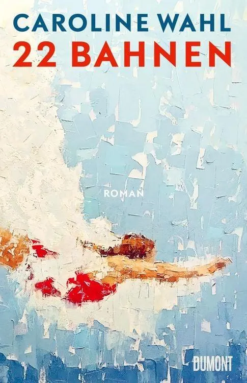 22 Bahnen Roman | Lieblingsbuch des unabhängigen Buchhandels 2023
