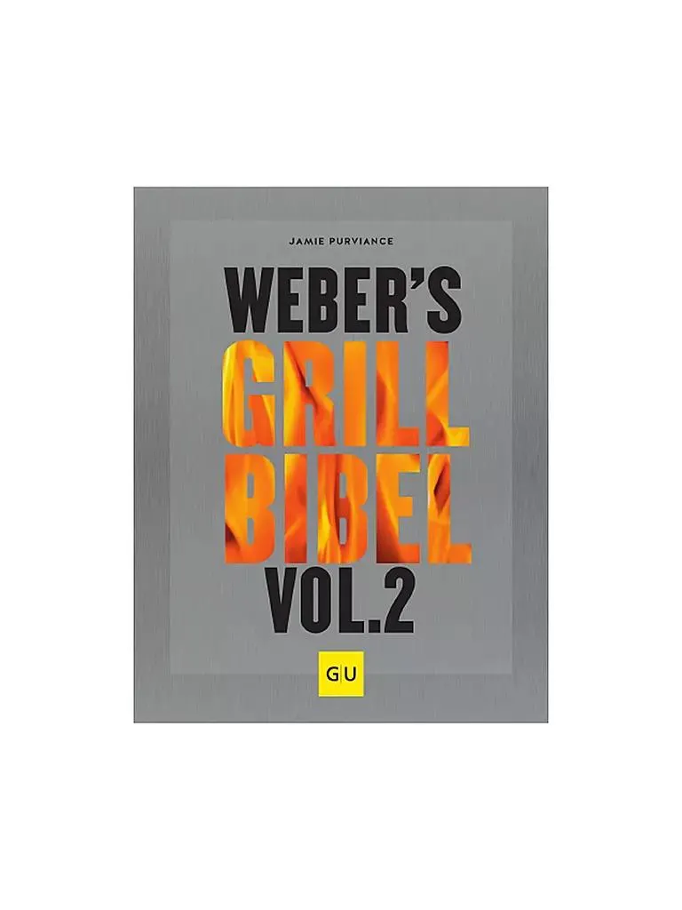 Kochbuch - Grillbibel Volume 2