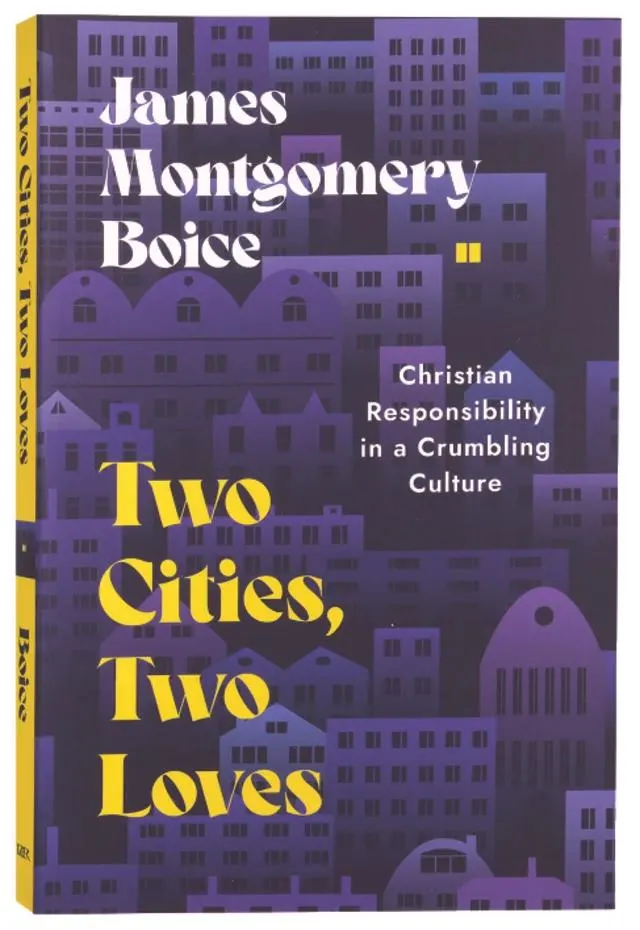 Two Cities, Two Loves: Christian Responsibility in a Crumbling Culture (2024 Edition)