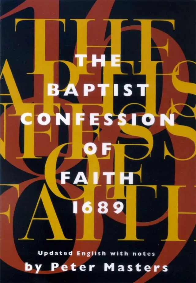 Baptist Confession of Faith, the 1689