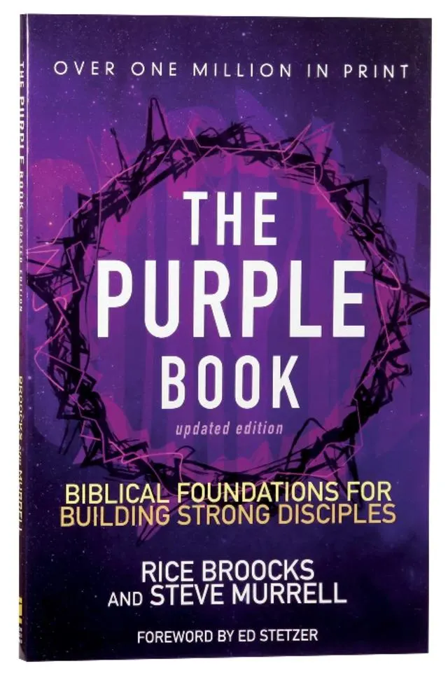 The Purple Book: Biblical Foundations For Building Strong Disciples