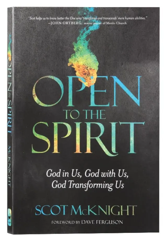 Open to the Spirit: God in Us, God With Us, God Transforming Us
