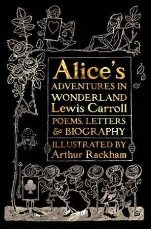 Alice's Adventures in Wonderland: Poems, Letters & Biographies