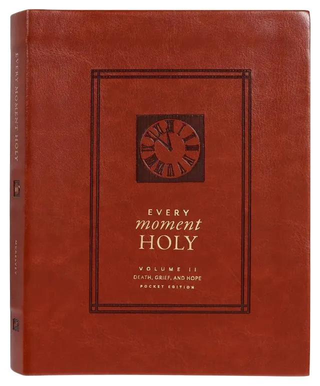 Death, Grief and Hope (Pocket Edition) (#02 in Every Moment Holy Series)