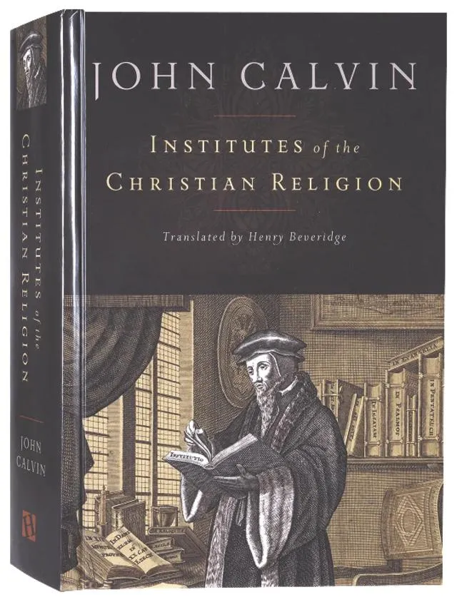 Institutes of the Christian Religion (Beveridge Translation)