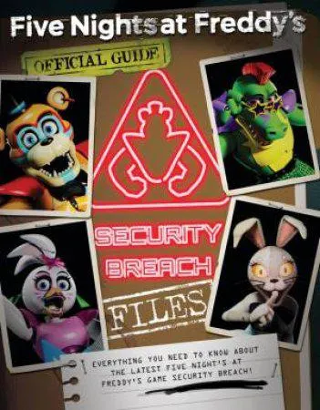 Five Nights At Freddy's: Official Guide: Security Breach