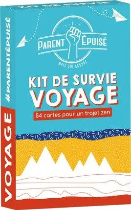 PARENT EPUISE : KIT DE SURVIE VOYAGE