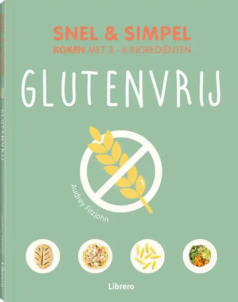 Glutenvrij - Snel & simpel