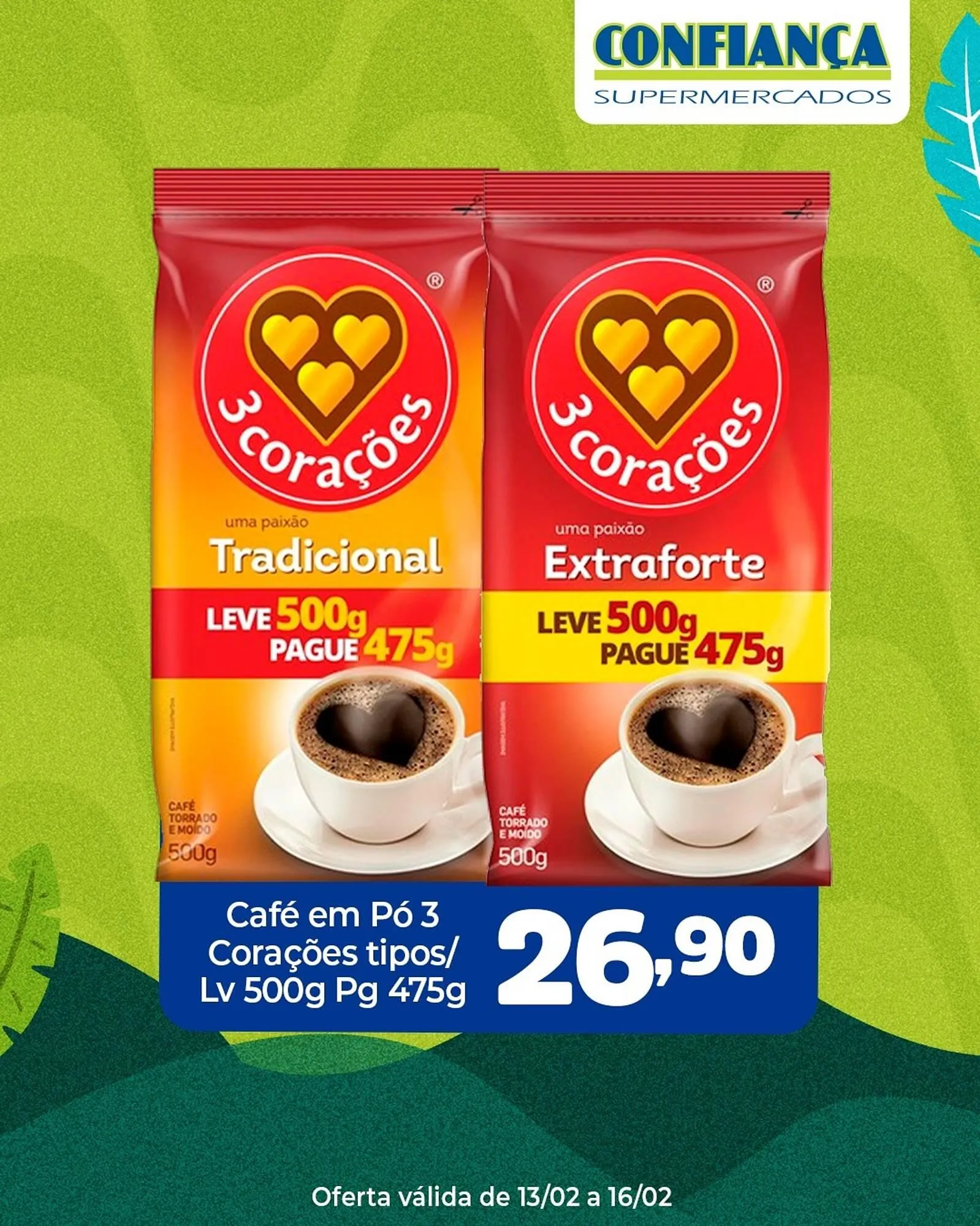 Encarte de Catálogo Confiança Supermercados 13 de fevereiro até 16 de fevereiro 2026 - Pagina 4