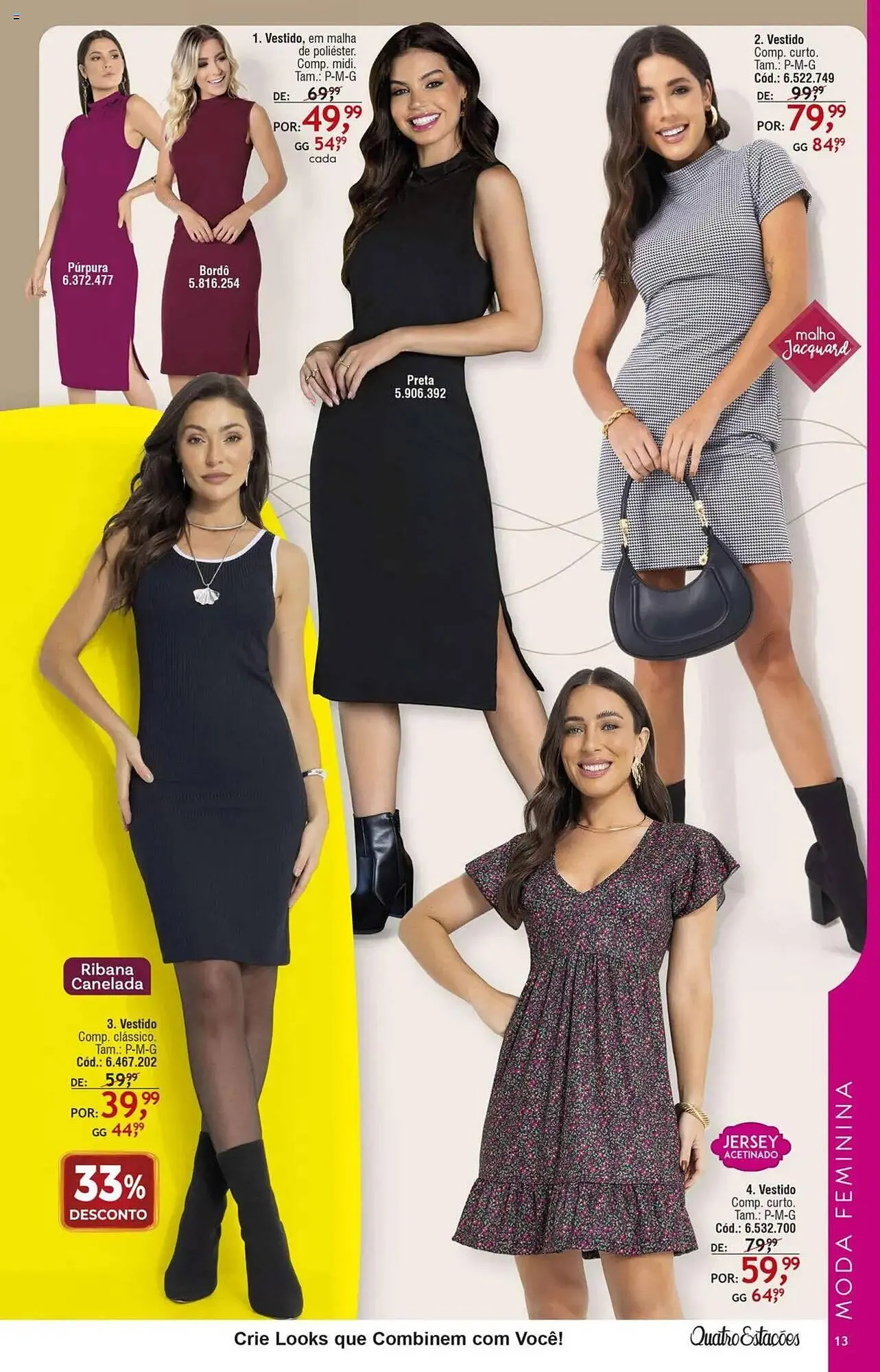 Encarte de Catálogo Quatro Estações 14 de abril até 31 de julho 2025 - Pagina 9