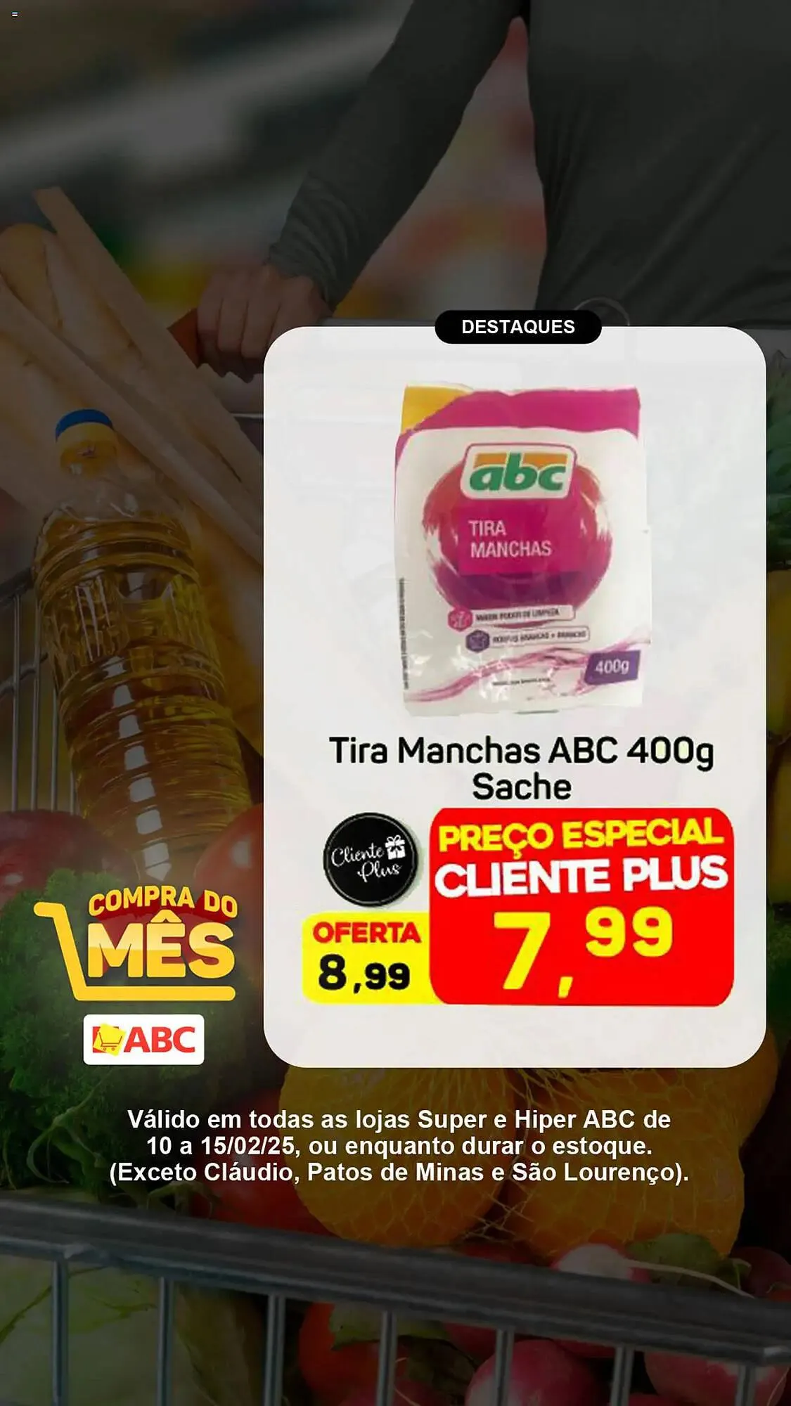Encarte de Catálogo Supermercados ABC 10 de fevereiro até 15 de fevereiro 2025 - Pagina 17