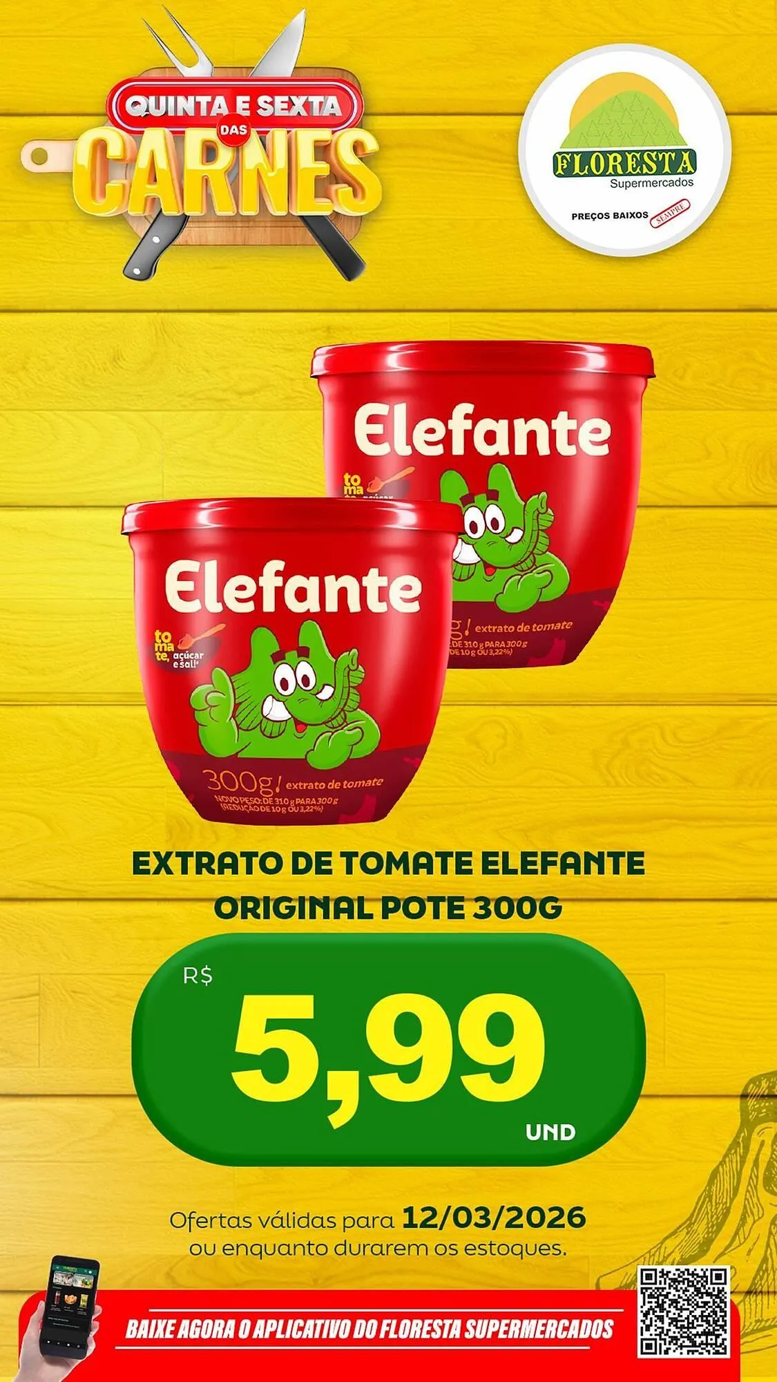 Encarte de Catálogo Floresta Supermercados 12 de março até 13 de março 2026 - Pagina 12