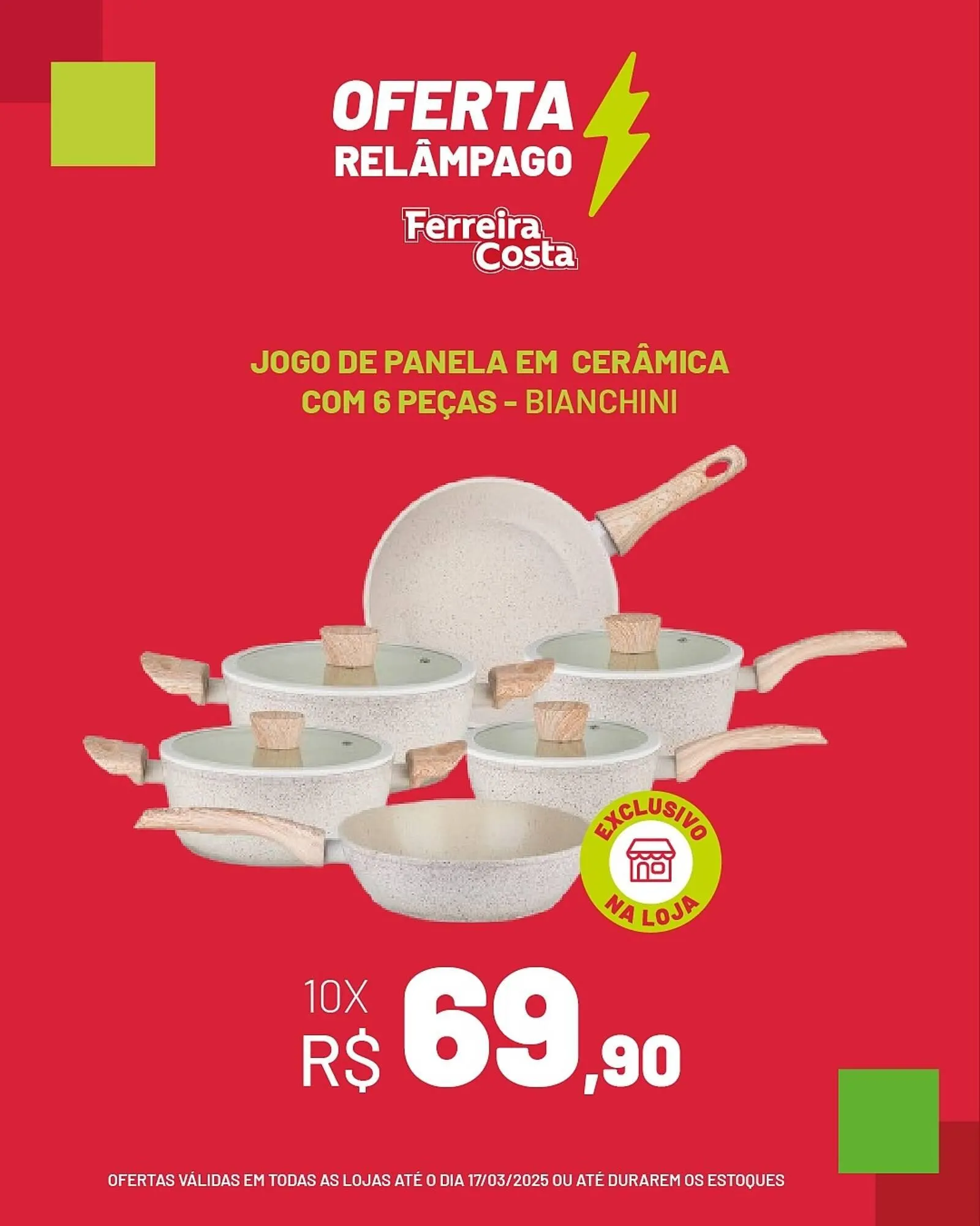 Encarte de Catálogo Ferreira Costa 15 de março até 17 de março 2025 - Pagina 5