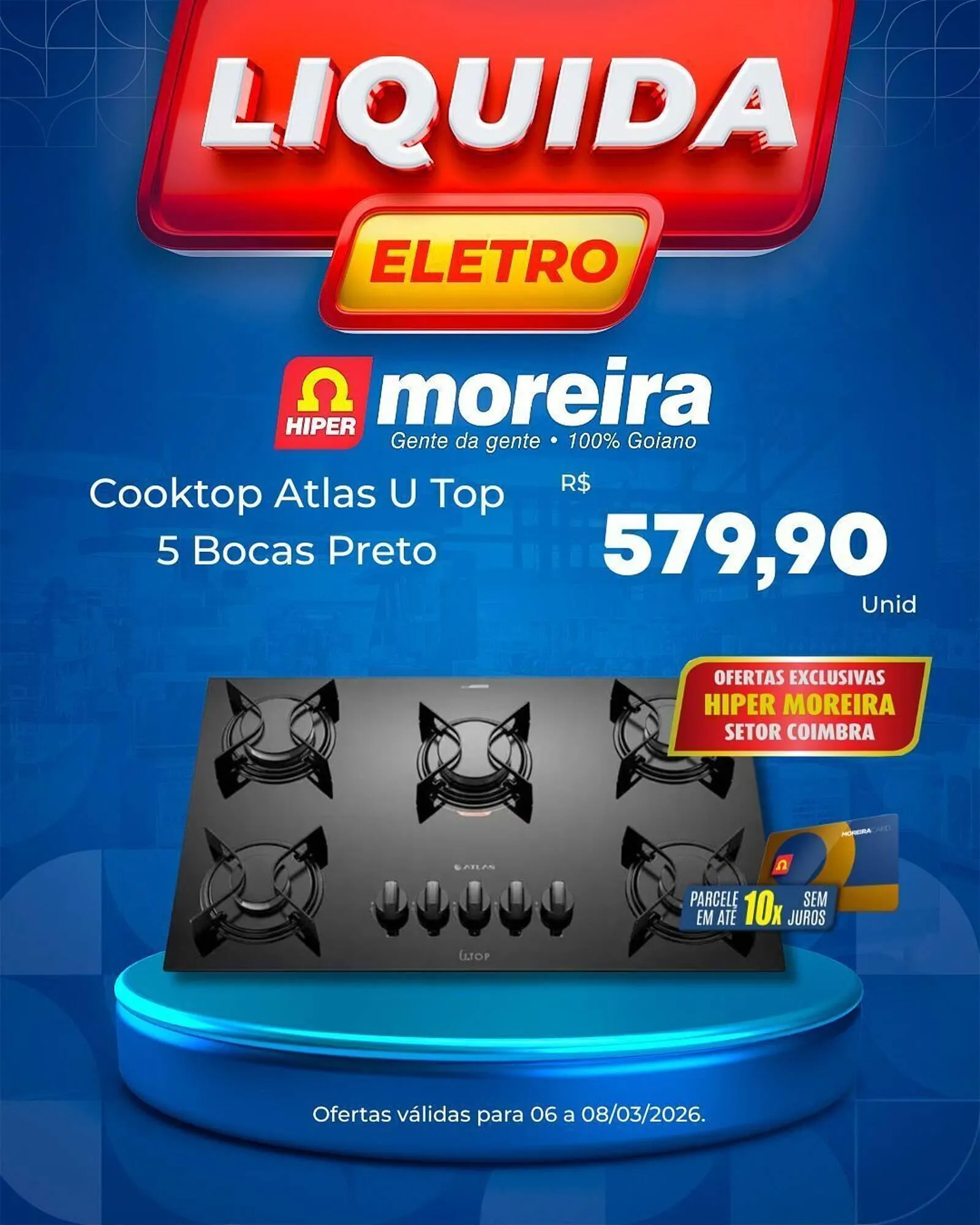 Encarte de Catálogo Hiper Moreira 6 de março até 8 de março 2026 - Pagina 1