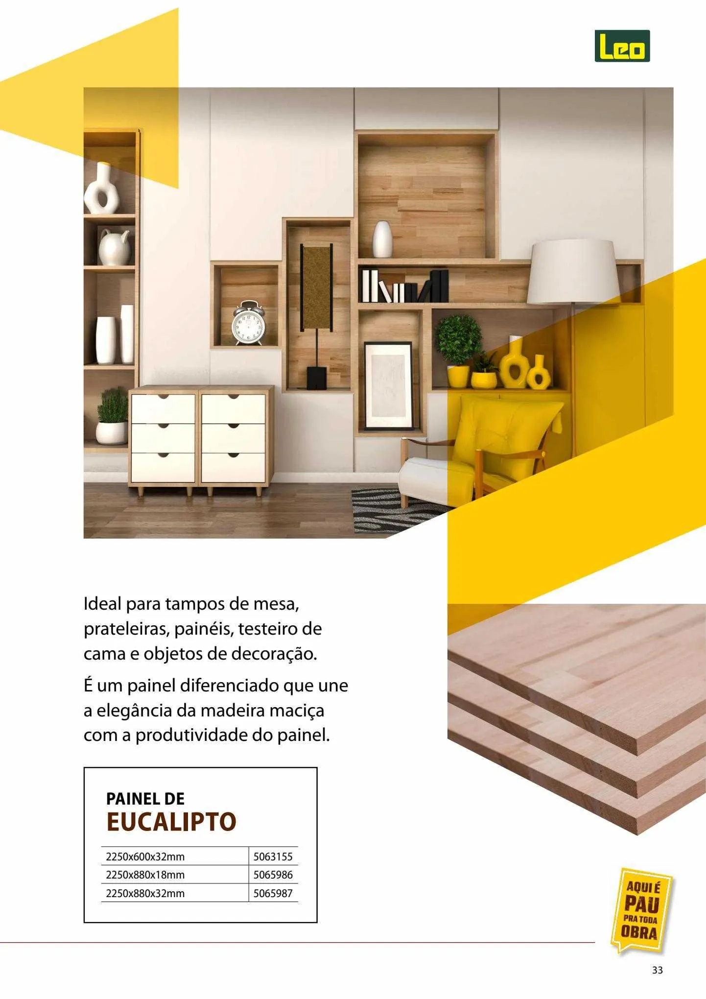 Encarte de Leo Madeiras Ofertas 11 de maio até 23 de julho 2023 - Pagina 33