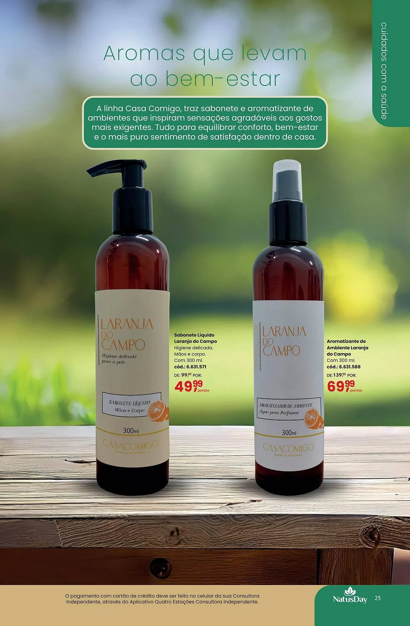 Encarte de Catálogo Quatro Estações 10 de março até 30 de junho 2025 - Pagina 25