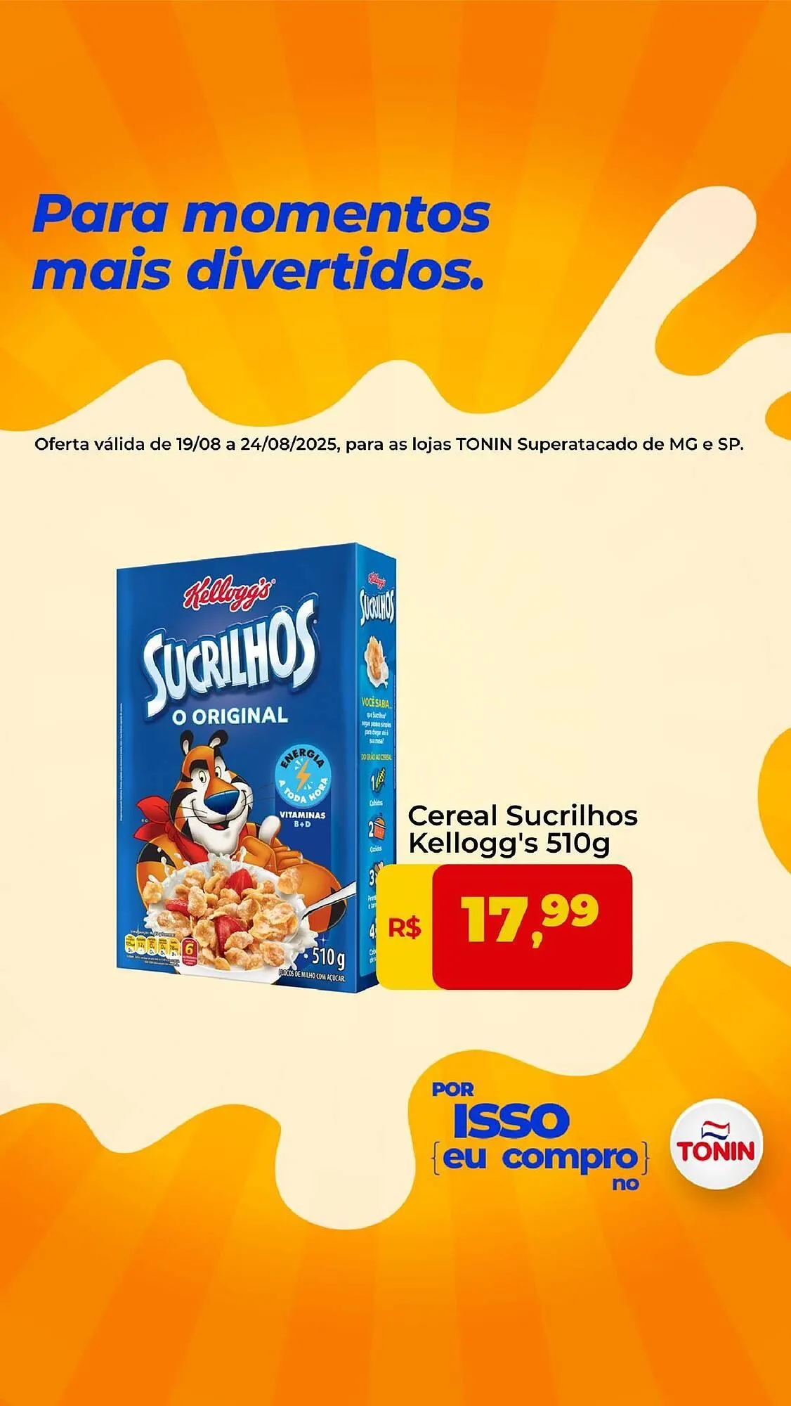 Encarte de Catálogo Tonin Superatacado 20 de agosto até 24 de agosto 2025 - Pagina 1