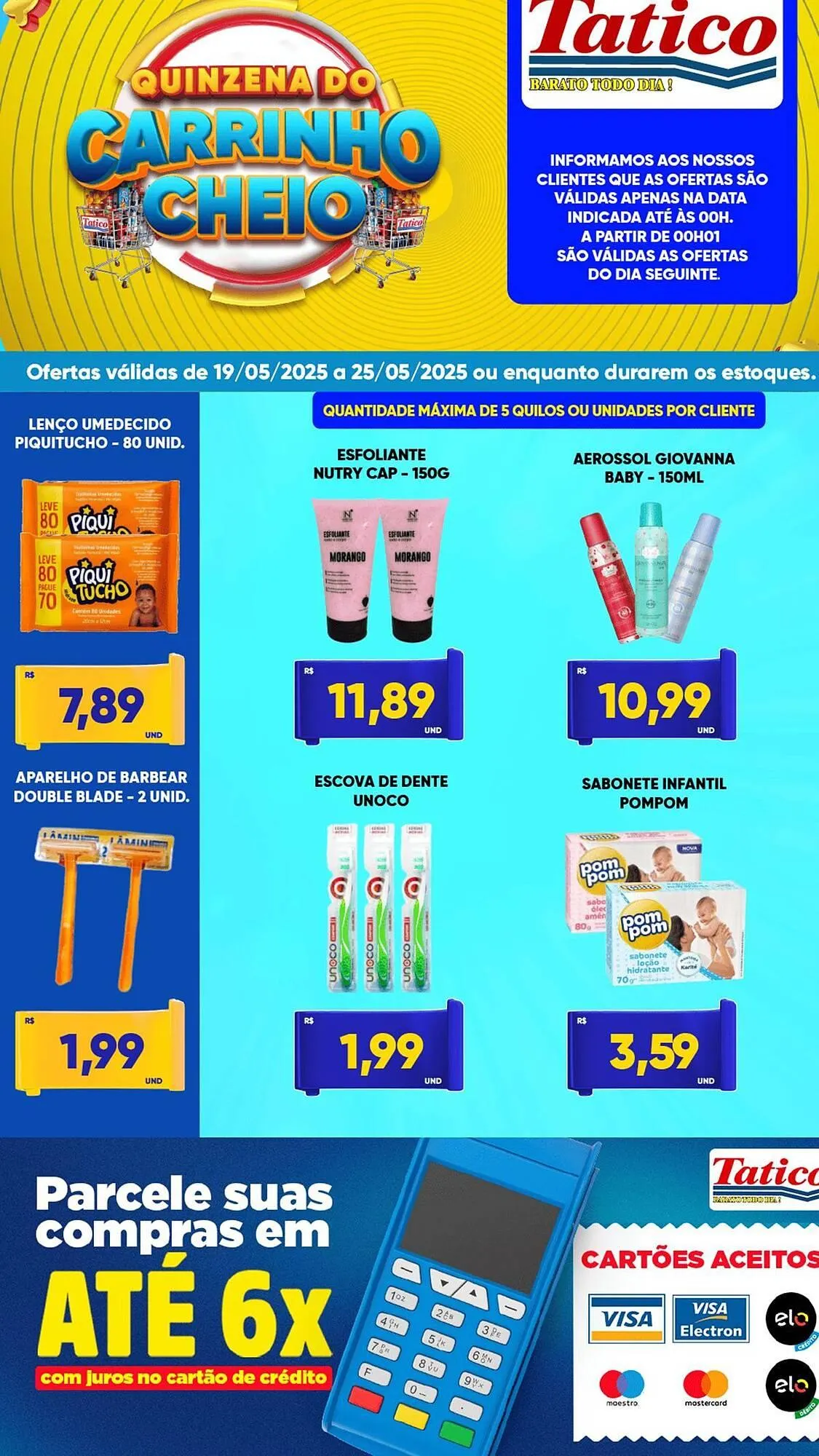 Encarte de Catálogo Tatico 19 de maio até 25 de maio 2025 - Pagina 7