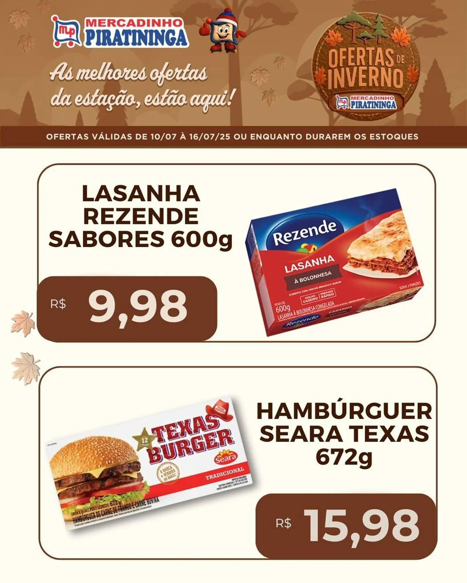 Encarte de Catálogo Mercadinho Piratininga 11 de julho até 16 de julho 2025 - Pagina 7