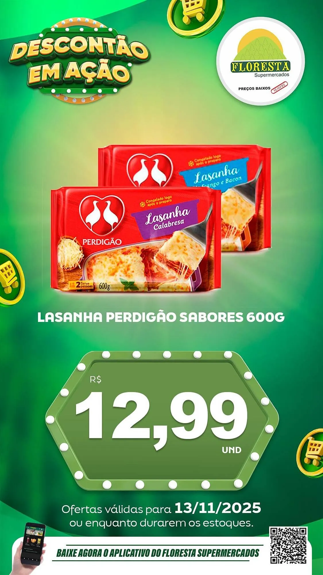 Encarte de Catálogo Floresta Supermercados 13 de novembro até 15 de novembro 2025 - Pagina 24