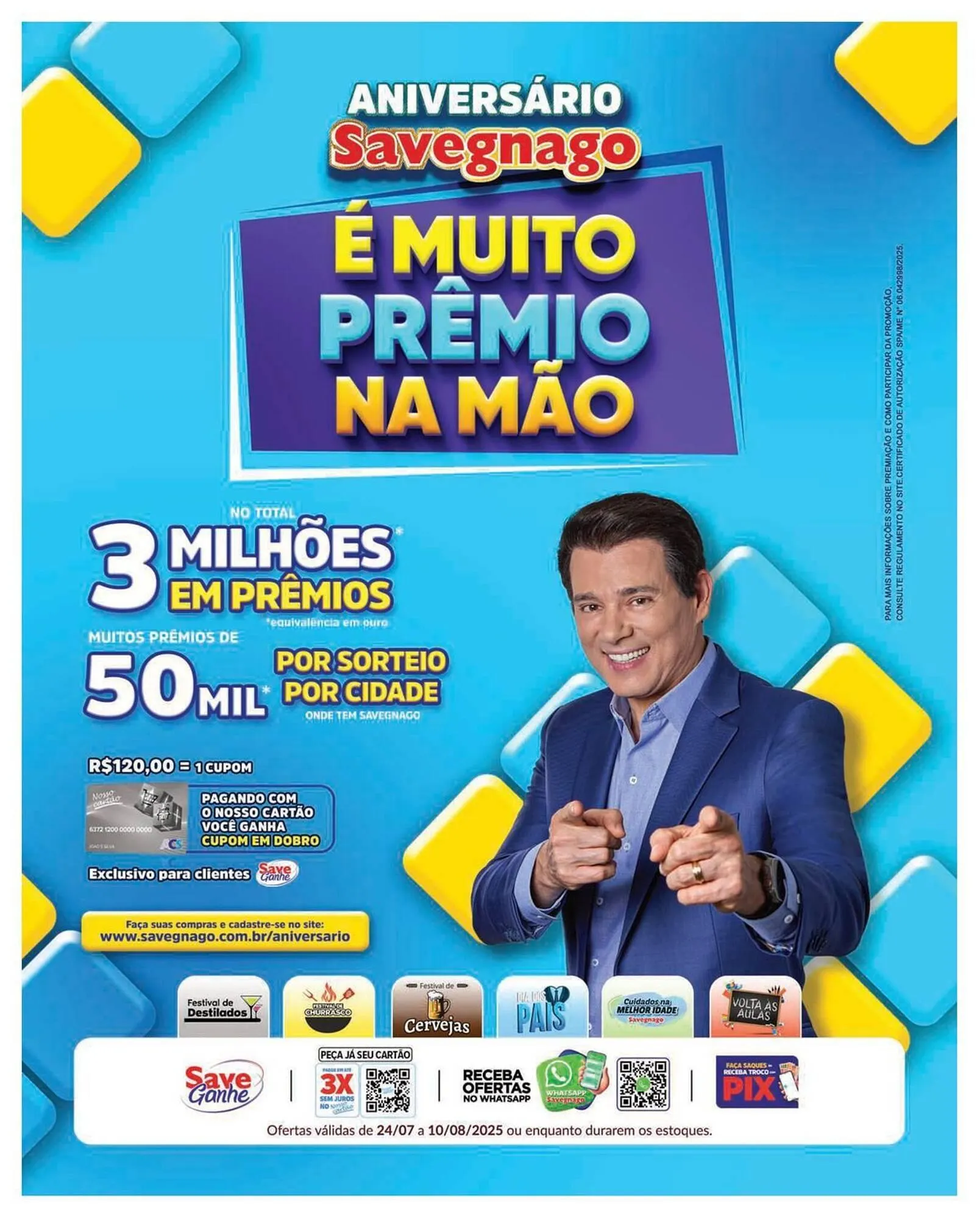 Encarte de Catálogo Supermercados Savegnago 24 de julho até 10 de agosto 2025 - Pagina 1