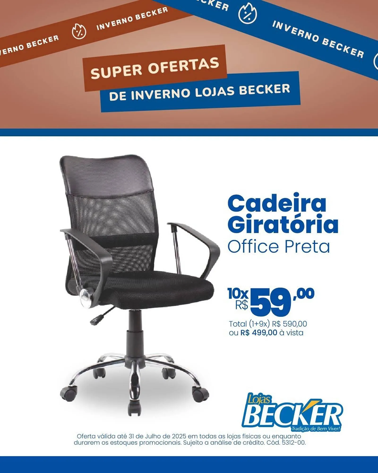 Encarte de Catálogo Lojas Becker 11 de julho até 31 de julho 2025 - Pagina 1