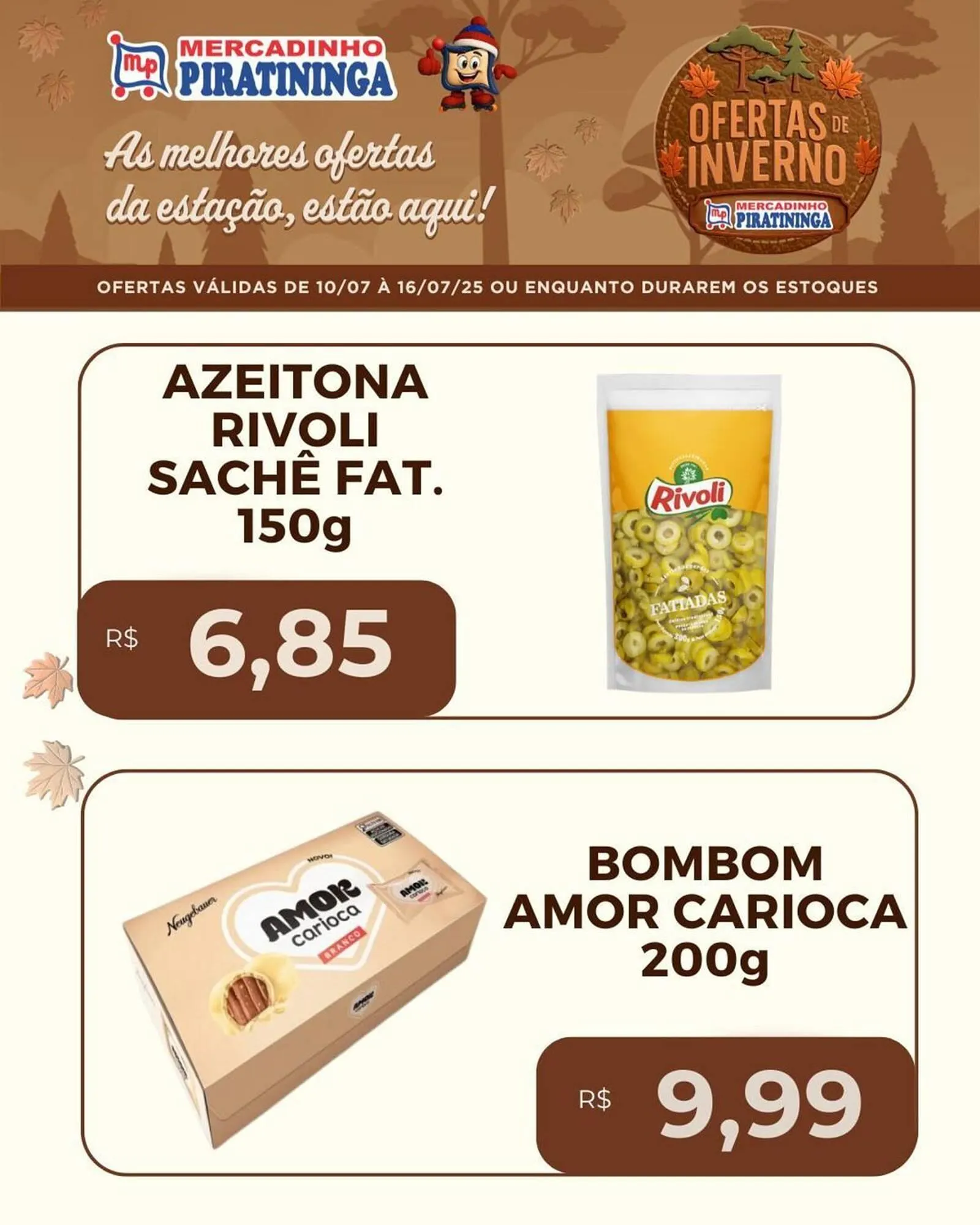 Encarte de Catálogo Mercadinho Piratininga 11 de julho até 16 de julho 2025 - Pagina 6