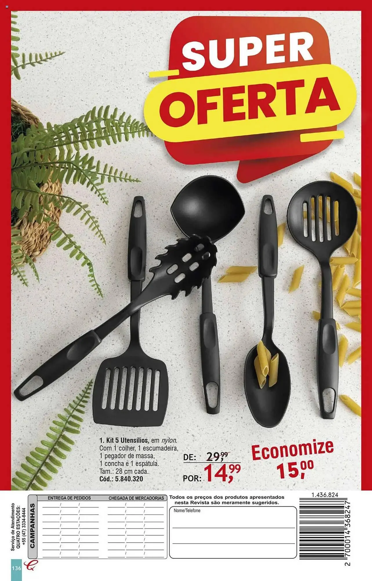 Encarte de Catálogo Quatro Estações 14 de abril até 31 de julho 2025 - Pagina 132