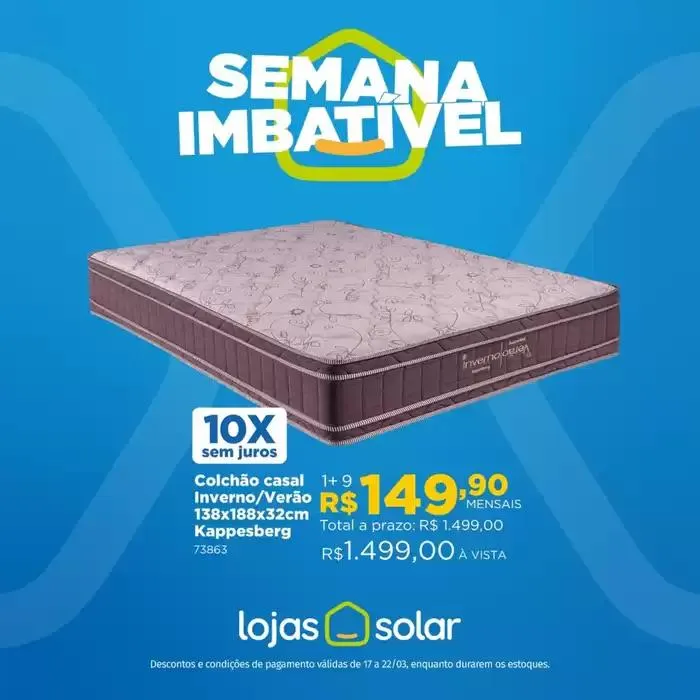 Encarte de Encarte Lojas Solar 17 de março até 22 de março 2025 - Pagina 7