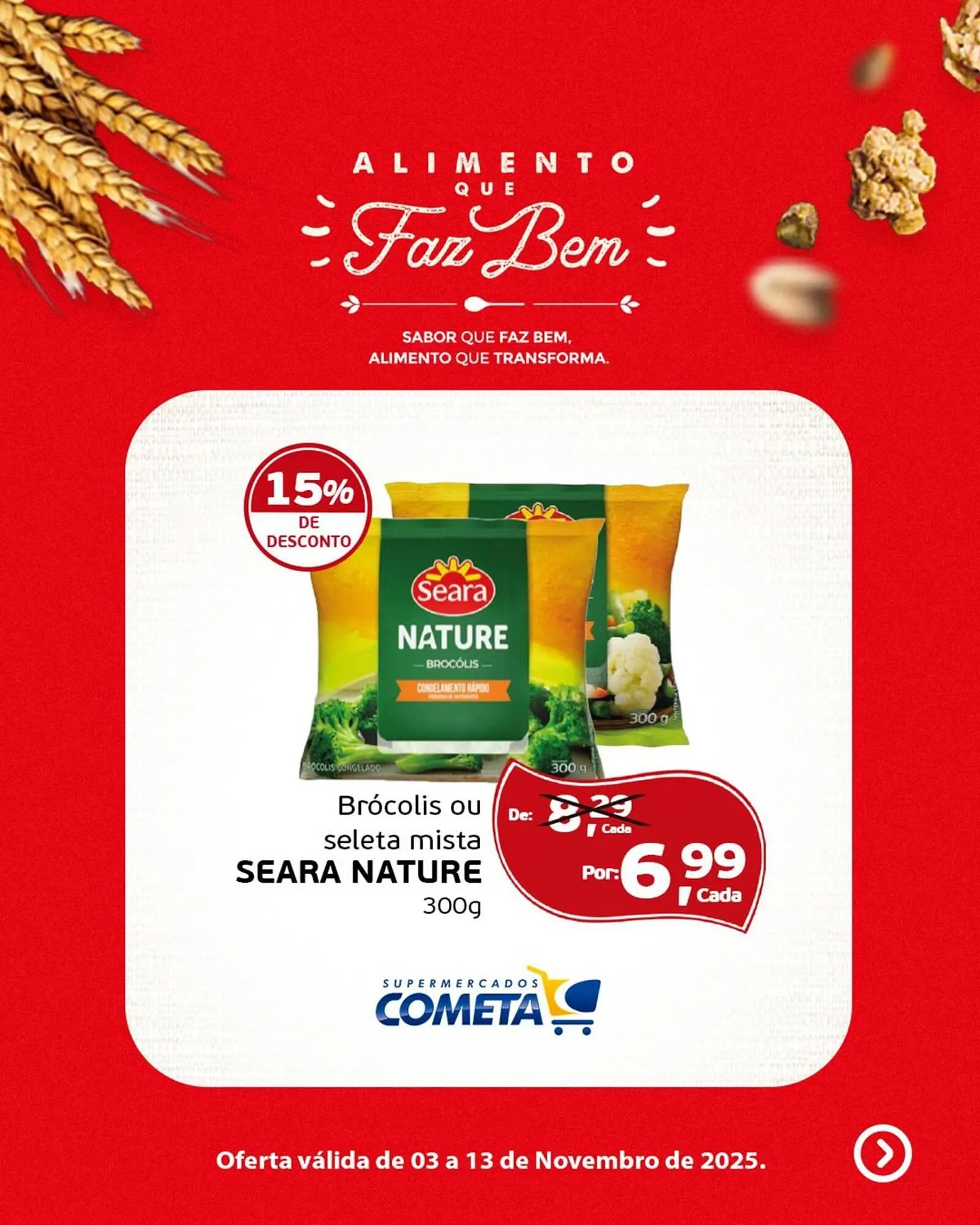 Encarte de Encarte Cometa Supermercados 6 de novembro até 13 de novembro 2025 - Pagina 2