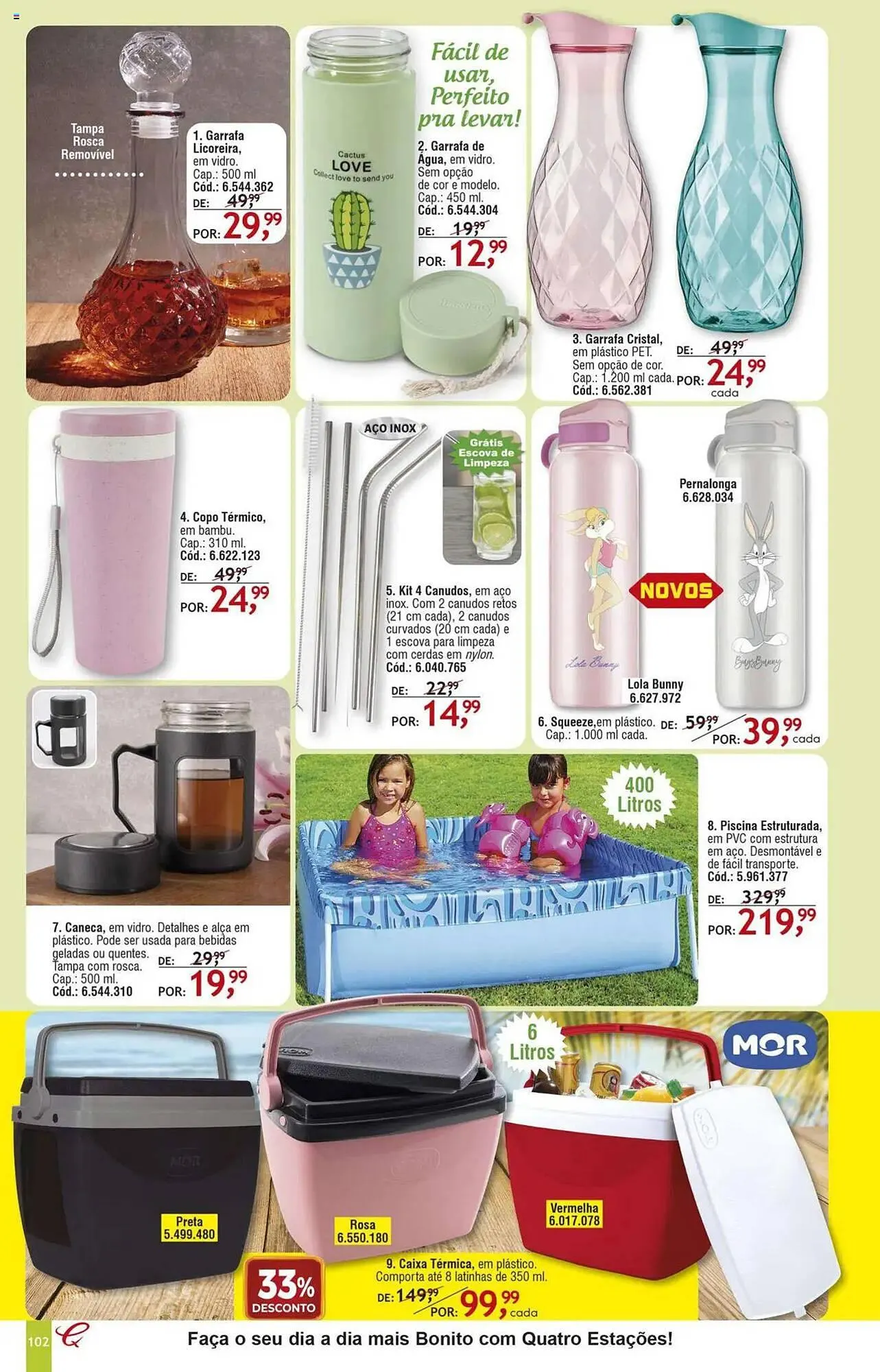 Encarte de Catálogo Quatro Estações 14 de abril até 31 de julho 2025 - Pagina 98