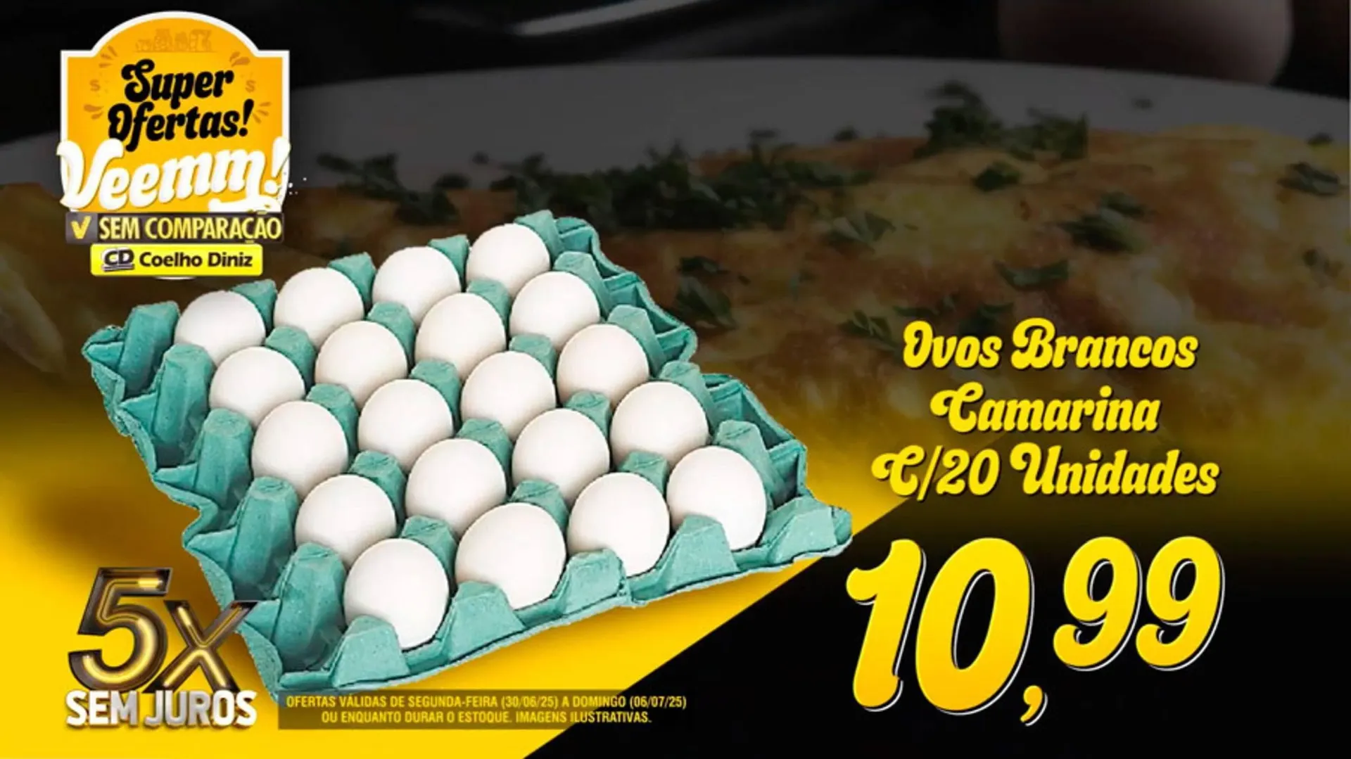 Encarte de Catálogo Coelho Diniz 30 de junho até 6 de julho 2025 - Pagina 7