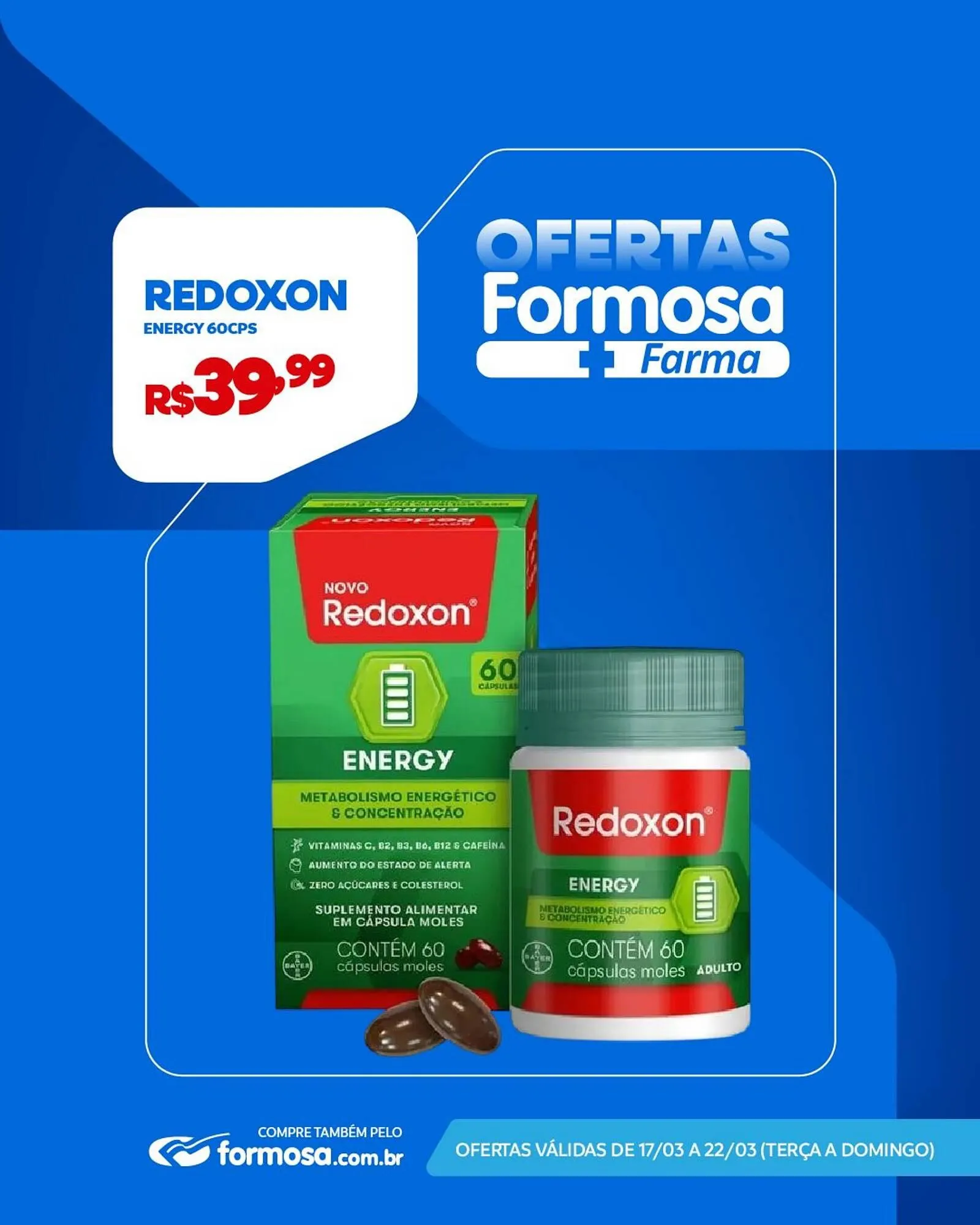 Encarte de Catálogo Grupo Formosa 17 de março até 22 de março 2026 - Pagina 4
