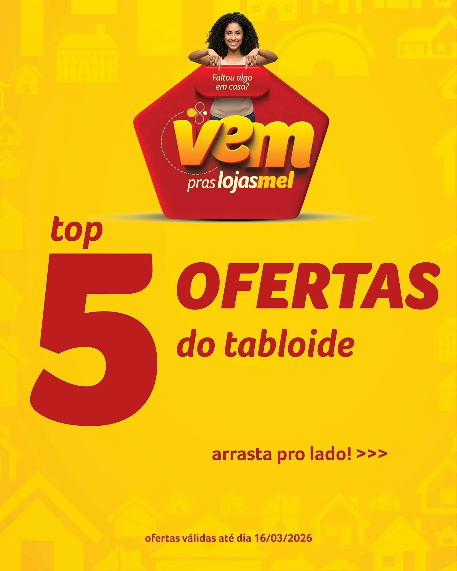 Encarte de Folheto Lojas Mel 5 de março até 16 de março 2026 - Pagina 1