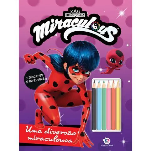 Livro Grampeado com lápis de cor Ladybug - Uma diversão miraculousa Editora: Ciranda Cultural
