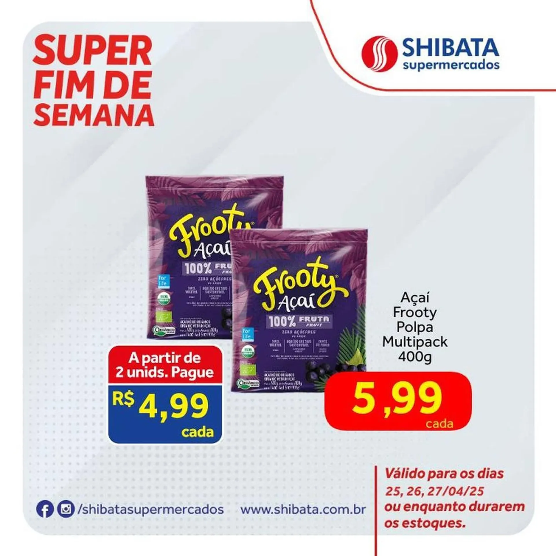 Encarte de Catálogo Shibata Supermercados 25 de abril até 27 de abril 2025 - Pagina 2