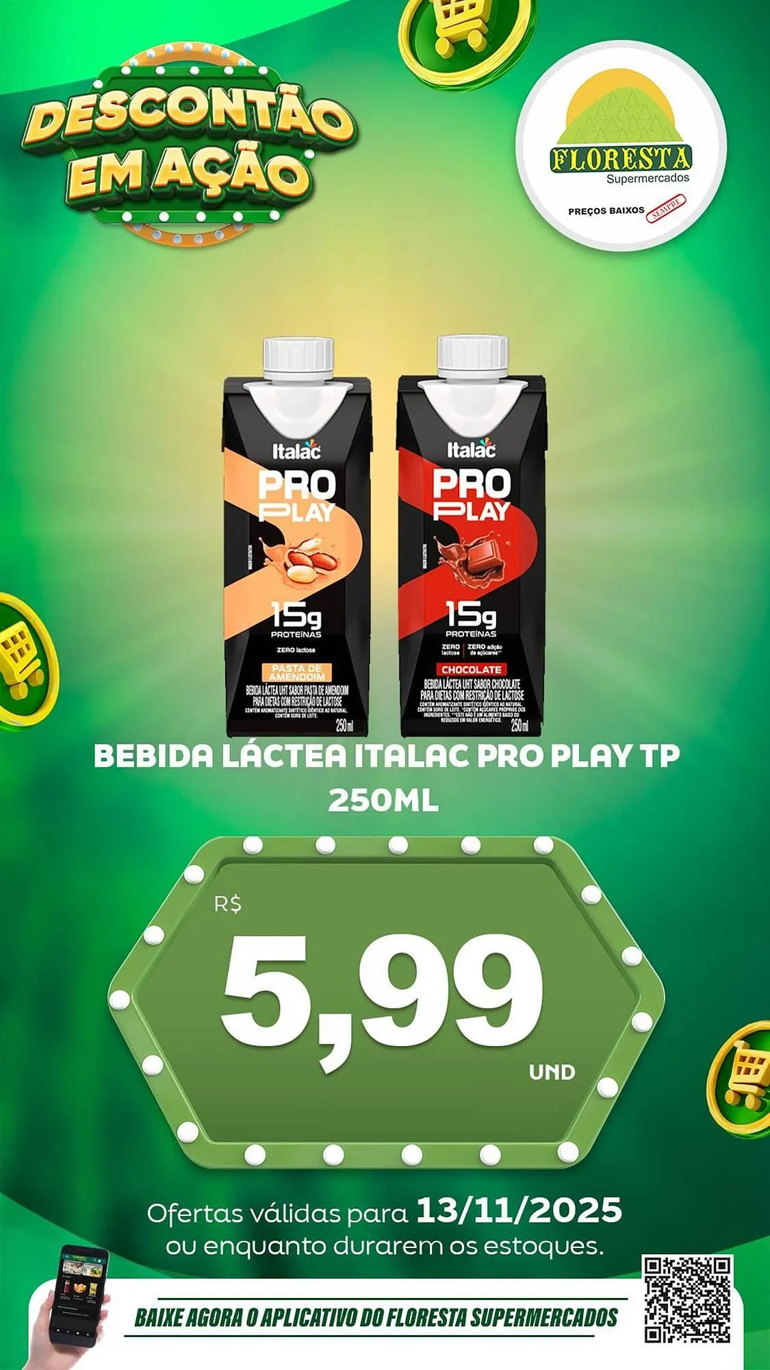 Encarte de Catálogo Floresta Supermercados 13 de novembro até 15 de novembro 2025 - Pagina 18