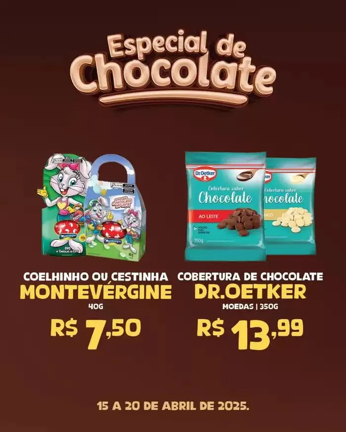 Encarte de Especial De Chocolate 15 de abril até 20 de abril 2025 - Pagina 6