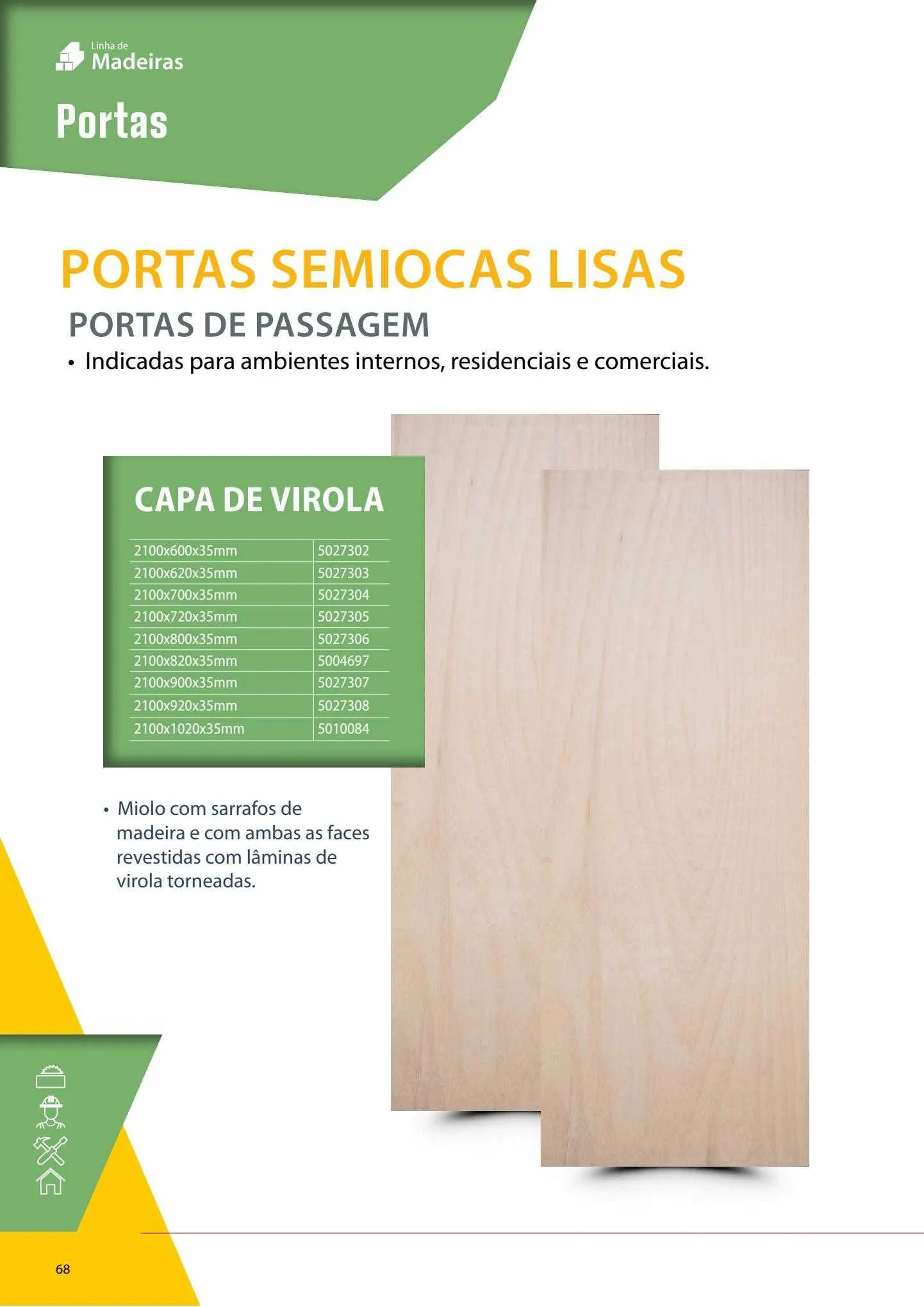 Encarte de Leo Madeiras Ofertas 11 de maio até 23 de julho 2023 - Pagina 68