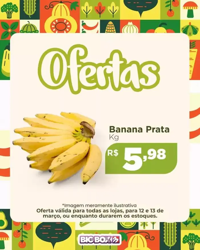 Encarte de Ofertas Big Box 12 de março até 13 de março 2025 - Pagina 7