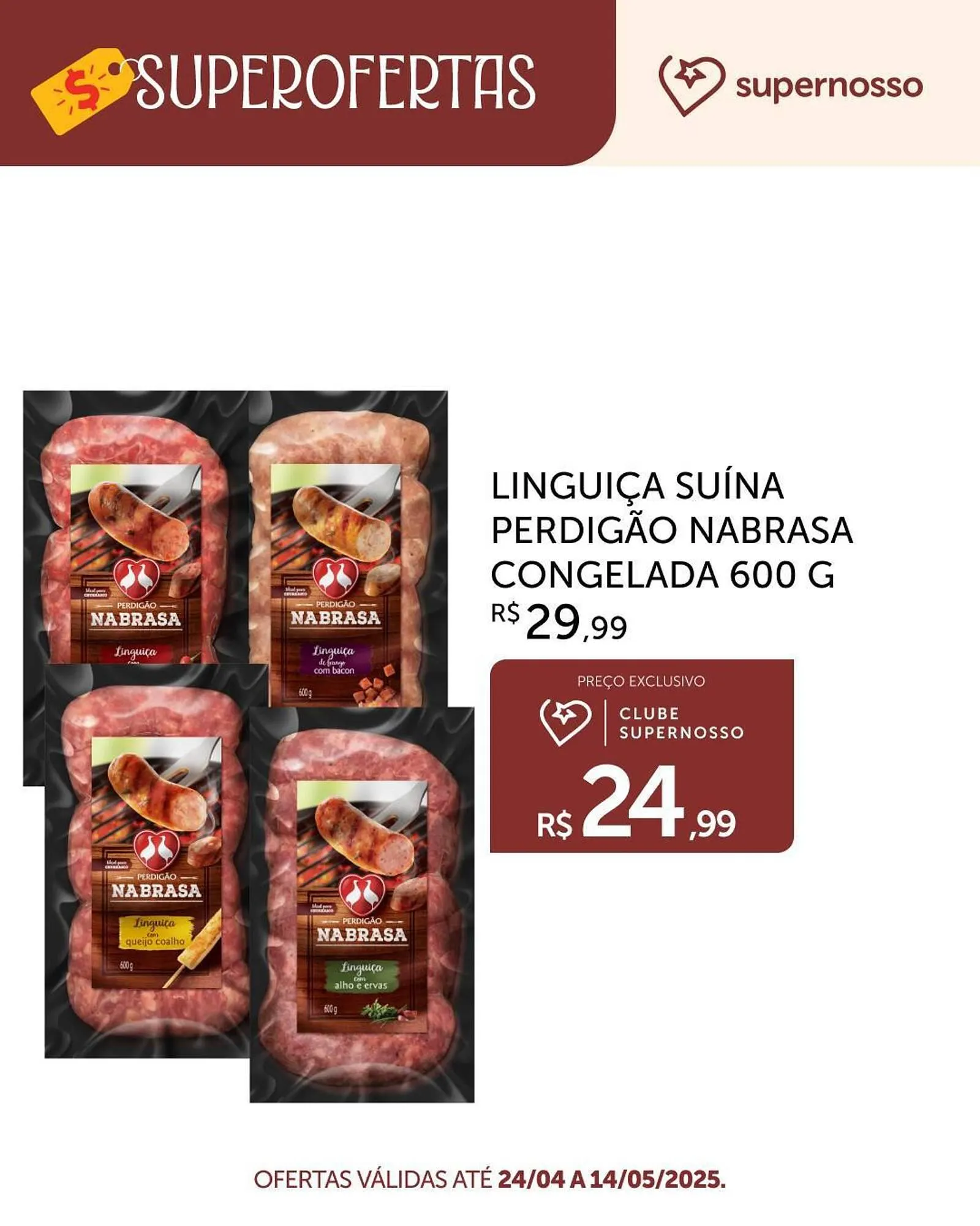 Encarte de Catálogo Super Nosso 24 de abril até 14 de maio 2025 - Pagina 5