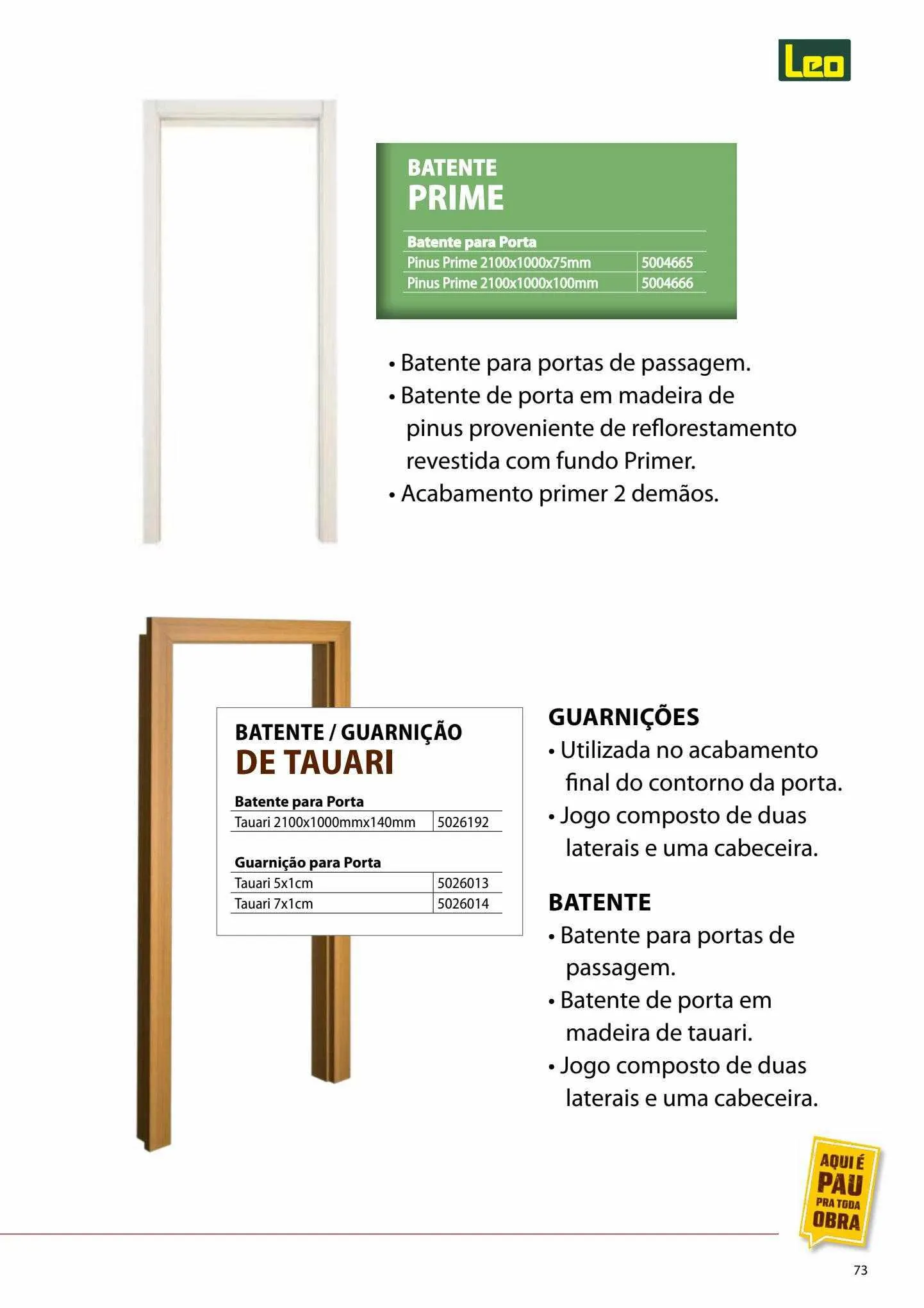 Encarte de Leo Madeiras Ofertas 11 de maio até 23 de julho 2023 - Pagina 73