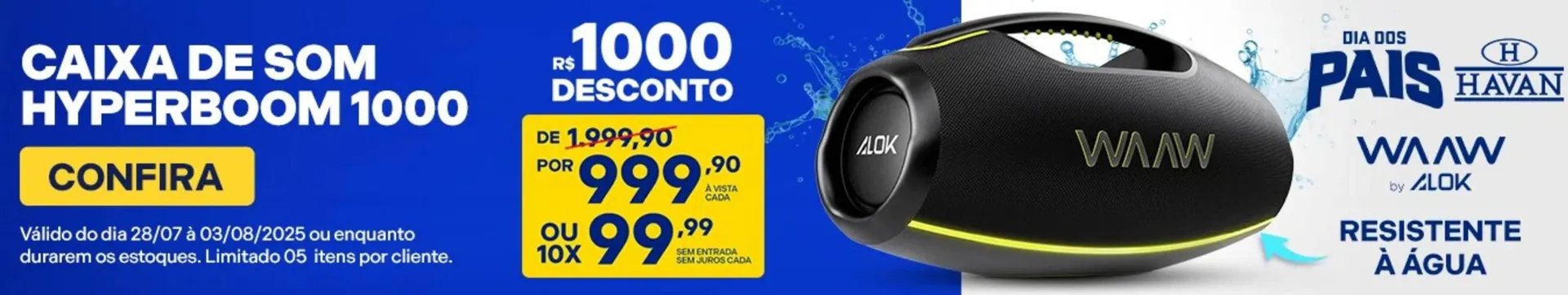 Encarte de Catálogo Lojas Havan 28 de julho até 3 de agosto 2025 - Pagina 1